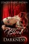 [Darkness 04] • Blood Beyond Darkness (Darkness Series Book 4)